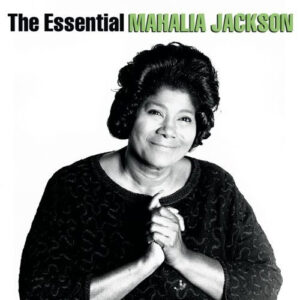 Cd - Mahalia Jackson - The Essential Mahalia Jackson