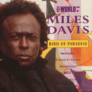 Cd - Miles Davis - Bird Of Paradise