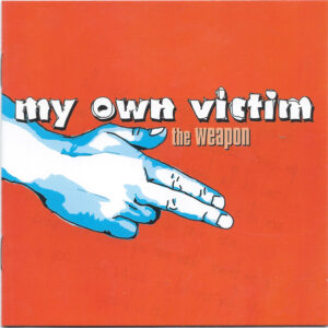 Cd - My Own Victim - The Weapon