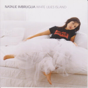 Cd - Natalie Imbruglia - White Lilies Island