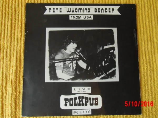 Lp - Pete Wyoming Bender - Live in the Folkpub