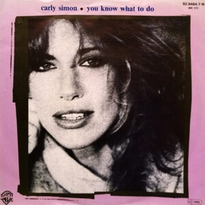 Single - Carly Simon - You Know What To Do