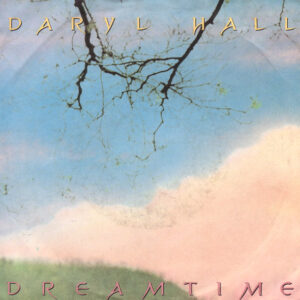 Single - Daryl Hall - Dreamtime
