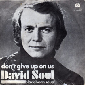 Single - David Soul - Don't Give Up On Us