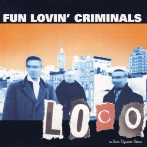 Cd - Fun Lovin' Criminals - Loco