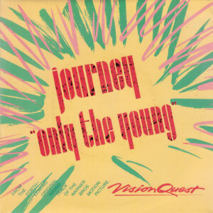 Single - Journey - Only The Young