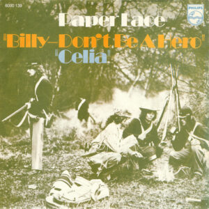 Single - Paper Lace - Billy - Don't Be A Hero / Celia