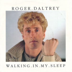 Single - Roger Daltrey - Walking In My Sleep