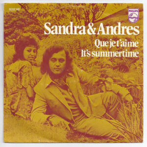 Single - Sandra & Andres - Que Je T'aime / It's Summertime