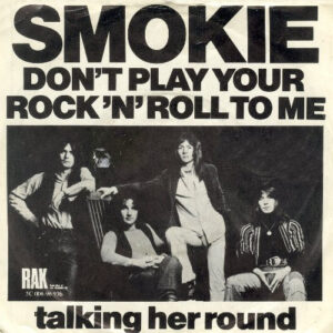 Single - Smokie - Don't Play Your Rock 'N' Roll To Me