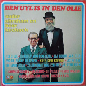 Lp - Vader Abraham En Boer Koekoek - Den Uyl Is In Den Olie
