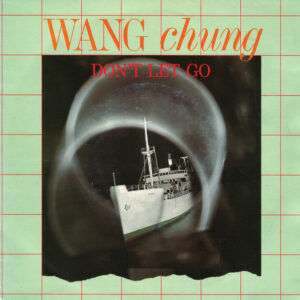 Single - Wang Chung - Don't Let Go