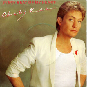 Single - Chris Rea - Every Beat Of My Heart