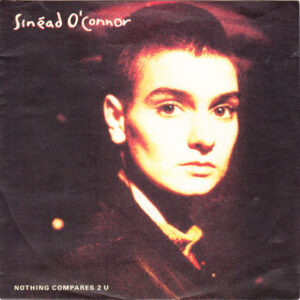 Single - Sinead O'Connor - Nothing Compares 2 U