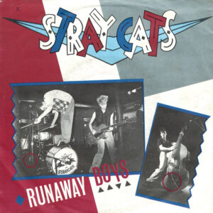 Single - Stray Cats - Runaway Boys