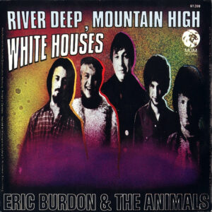 Single - Eric Burdon & The Animals - River Deep, Mountain High / White