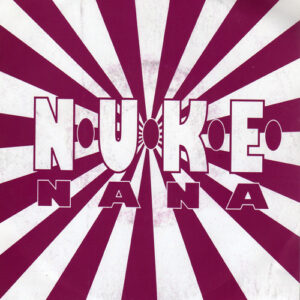 Single - N.U.K.E. - Nana