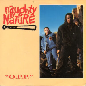 Single - Naughty By Nature - O.P.P. (hoesje beschreven)