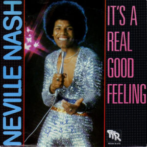Single - Neville Nash - It's A Real Good Feeling