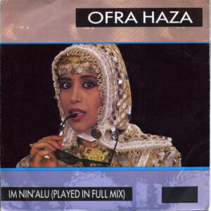Single - Ofra Haza - Im Nin'Alu (Played In Full Mix)