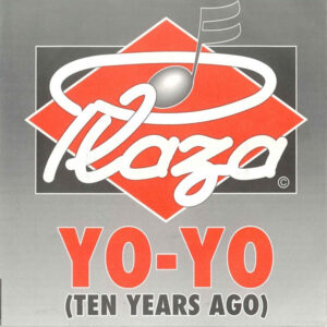 Single - Plaza - Yo-Yo (Ten Years Ago)