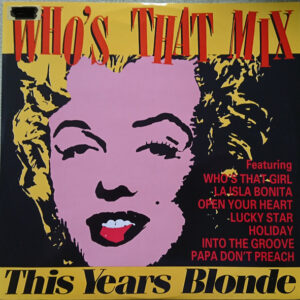 Maxi - This Year's Blonde - Who's That Mix