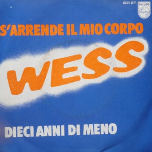Single - Wess - S'Arrende Il Mio Corpo