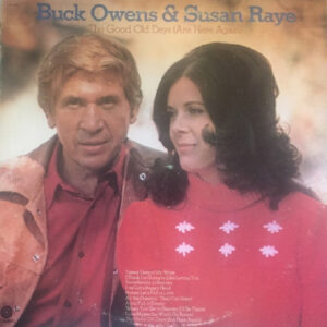 Lp - Buck Owens & Susan Raye - The Good Old Days (Are Here Again)