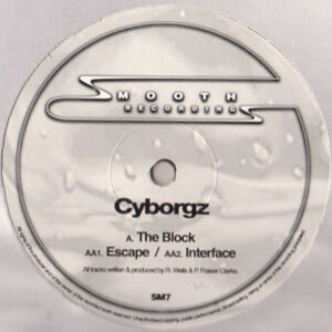 Lp - Cyborgz - The Block / Escape / Interface