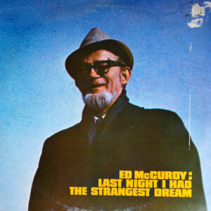 Lp - Ed McCurdy - Last Night I Had The Strangest Dream