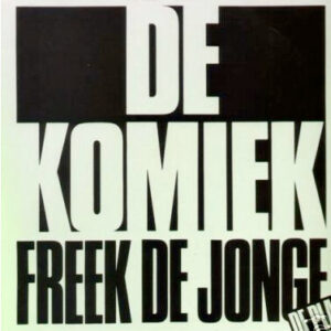 Lp - Freek de Jonge m.m.v. The Comedians - De Komiek