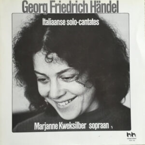 Lp - Marjanne Kweksilber - Georg Friedrich Handel, Italiaanse solo-can