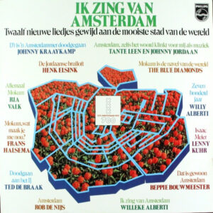 Lp - Ik Zing Van Amsterdam (Twaalf Nieuwe Liedjes Gewijd Aan De Mooist