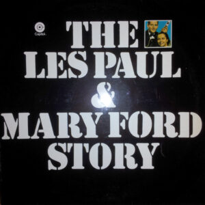 Lp - Les Paul & Mary Ford - The Les Paul & Mary Ford Story