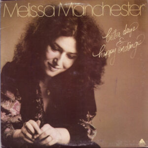 Lp - Melissa Manchester - Better Days & Happy Endings
