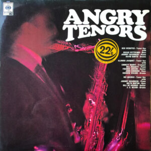 Lp - Ben Webster, Illinois Jacquet, Ike Quebec - Angry Tenors
