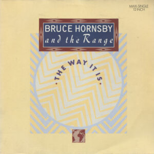 Maxi - Bruce Hornsby And The Range - The Way It Is