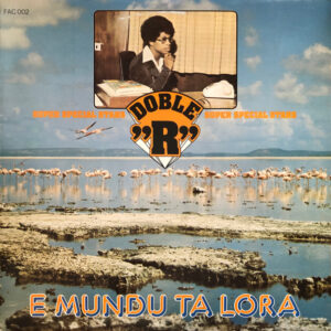 Lp - Doble "R" And His Super Special Stars - E Mundu Ta Lora