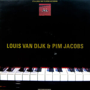 Lp - Louis van Dijk & Pim Jacobs - It's A Lovely Way To Spend An Eveni