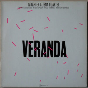 Lp - Maarten Altena Quartet - Veranda (ex bieb hoes beschadigd)