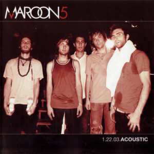 Cd - Maroon 5 - 1.22.03.Acoustic