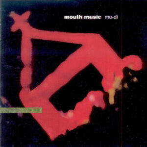 Cd - Mouth Music - Mo-Di
