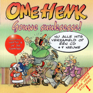 Cd - Ome Henk - Gouwe Suuksesse!