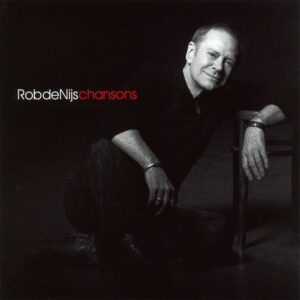 Cd - Rob de Nijs - Chansons