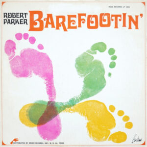 Lp - Robert Parker - Barefootin'
