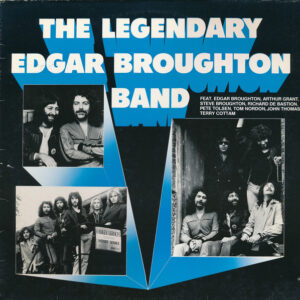 Lp - The Edgar Broughton Band - The Legendary Edgar Broughton Band