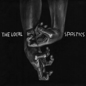 Lp - The Local Spastics - The Local Spastics