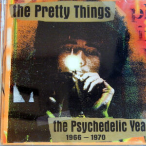 Cd - The Pretty Things - The Psychedelic Years 1966-1970