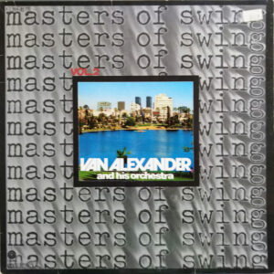 Lp - Van Alexander And His Orchestra - Masters Of Swing Vol. 2