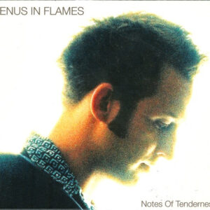 Cd - Venus In Flames - Notes Of Tenderness